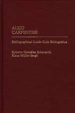 Alejo Carpentier: Bibliographical Guide/Guia Bibliografica