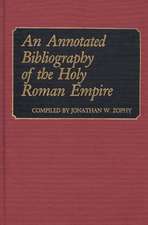 An Annotated Bibliography of the Holy Roman Empire