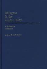 Refugees in the United States: A Reference Handbook