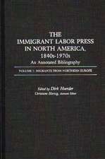 The Immigrant Labor Press in North America, 1840s-1970s: Migrants from Northern Europe