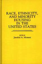 Race, Ethnicity, and Minority Housing in the United States