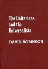 The Unitarians and Universalists