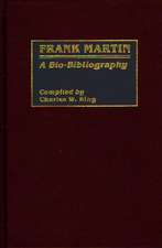 Frank Martin: A Bio-Bibliography