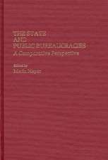 The State and Public Bureaucracies: A Comparative Perspective