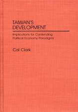 Taiwan's Development: Implications for Contending Political Economy Paradigms