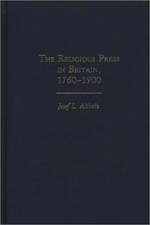 The Religious Press in Britain, 1760-1900