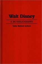 Walt Disney: A Bio-Bibliography