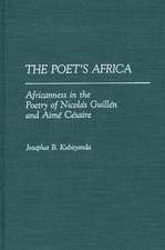 The Poet's Africa: Africanness in the Poetry of Nicolas Guillen and Aime Cesaire