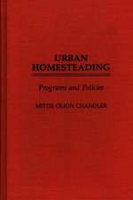 Urban Homesteading: Programs and Policies