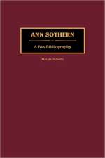 Ann Sothern: A Bio-Bibliography