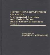 Historical Statistics of Chile: Volume 6