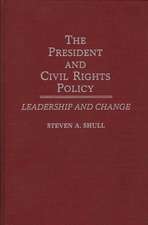 The President and Civil Rights Policy