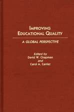 Improving Educational Quality: A Global Perspective