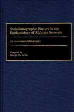 Sociodemographic Factors in the Epidemiology of Multiple Sclerosis: An Annotated Bibliography