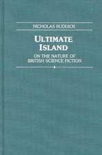 Ultimate Island: On the Nature of British Science Fiction