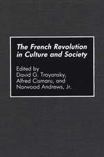 The French Revolution in Culture and Society