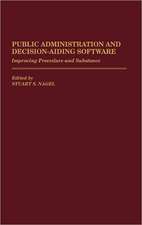 Public Administration and Decision-Aiding Software: Improving Procedure and Substance