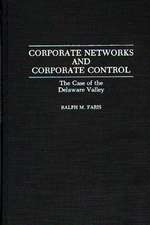 Corporate Networks and Corporate Control: The Case of the Delaware Valley