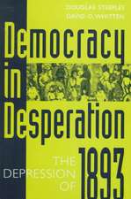 Democracy in Desperation: The Depression of 1893