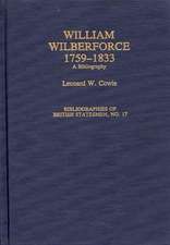 William Wilberforce, 1759-1833: A Bibliography