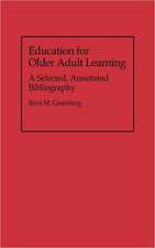 Education for Older Adult Learning: A Selected, Annotated Bibliography