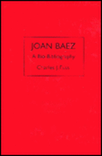 Joan Baez: A Bio-Bibliography