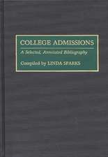 College Admissions: A Selected Annotated Bibliography