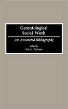 Gerontological Social Work