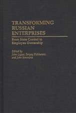 Transforming Russian Enterprises: From State Control to Employee Ownership