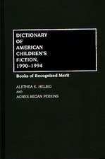 Dictionary of American Children's Fiction, 1990-1994: Books of Recognized Merit