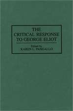 The Critical Response to George Eliot