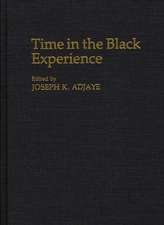 Time in the Black Experience