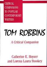 Tom Robbins: A Critical Companion