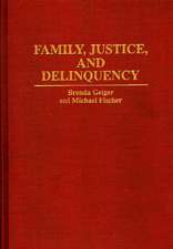 Family, Justice, and Delinquency