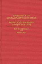 Epistemics of Development Economics: Toward a Methodological Critique and Unity