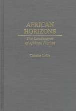 African Horizons: The Landscapes of African Fiction