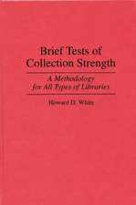 Brief Tests of Collection Strength: A Methodology for All Types of Libraries