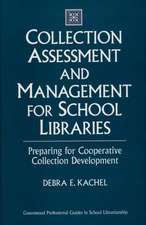 Collection Assessment and Management for School Libraries: Preparing for Cooperative Collection Development