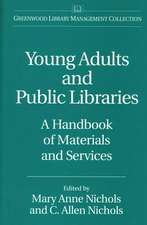 Young Adults and Public Libraries: A Handbook of Materials and Services