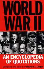 World War II: An Encyclopedia of Quotations