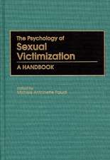 The Psychology of Sexual Victimization: A Handbook