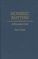 Homeric Rhythm: A Philosophical Study