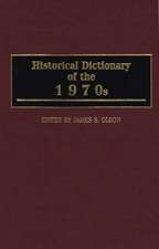 Historical Dictionary of the 1970s