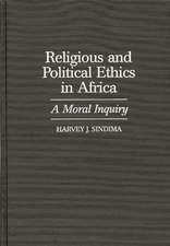 Religious and Political Ethics in Africa: A Moral Inquiry