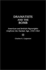 Dramatists and the Bomb