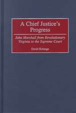 A Chief Justice's Progress