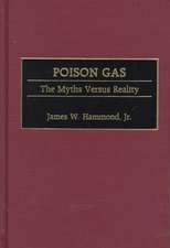 Poison Gas: The Myths Versus Reality