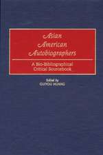 Asian American Autobiographers: A Bio-Bibliographical Critical Sourcebook