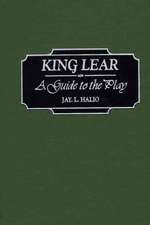 King Lear: A Guide to the Play