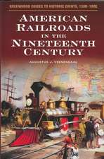 American Railroads in the Nineteenth Century